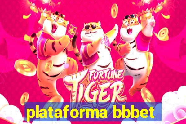 plataforma bbbet